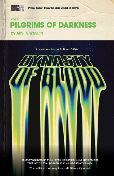 Games like Dynasty of Blood, Vol. 3 - Pilgrims of Darkness