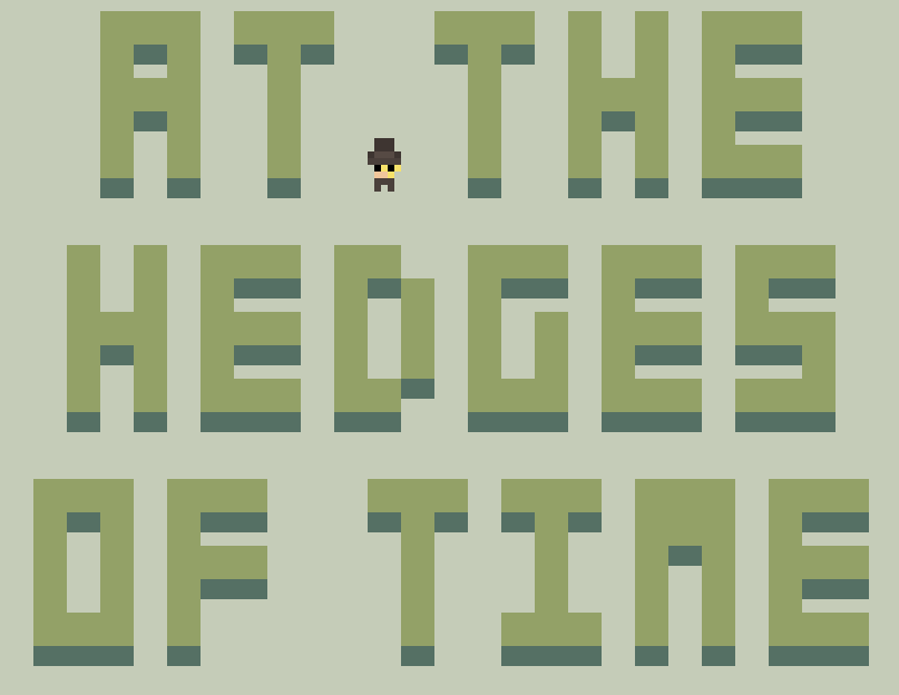 Games like At the Hedges of Time
