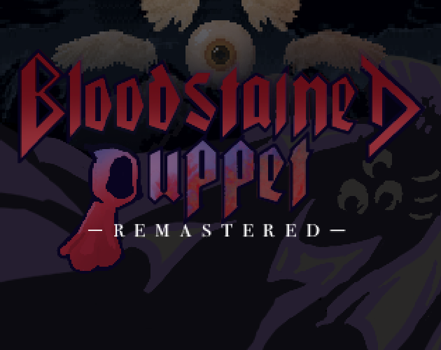Games like Bloodstained Puppet