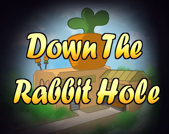 Down The Rabbit Hole Image