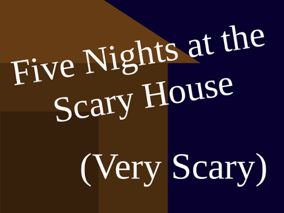 Five Nights at the Scary House Game Cover