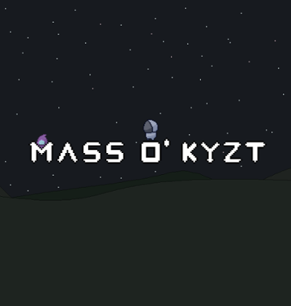 Mass O' Kyzt Game Cover