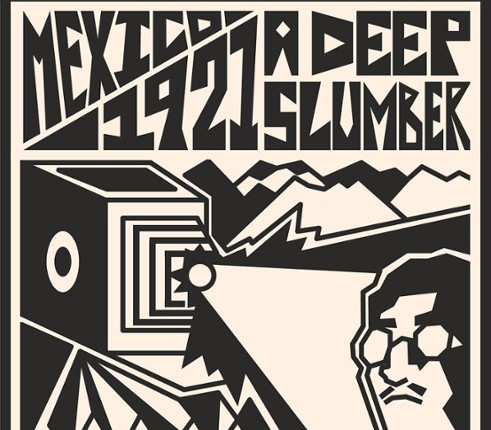 Mexico 1921: A Deep Slumber Image