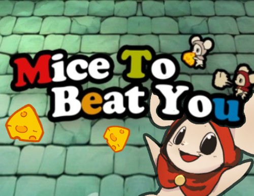 Games like Mice To Beat You