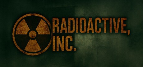 Games like RADIOACTIVE INC.