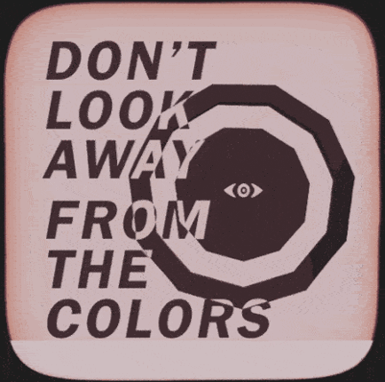 Don't Look Away From The Colors Image