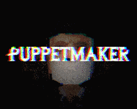 Puppetmaker - Don't make a sound - beta Image