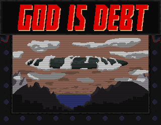 Games like God Is Debt