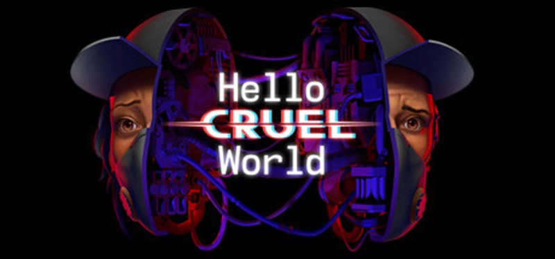 Hello Cruel World Image