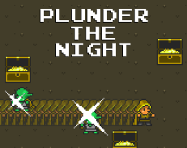 Plunder the Night Image