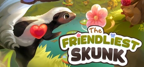 Games like The Friendliest Skunk