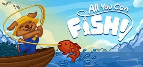 Games like All You Can FISH!
