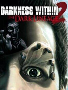 Games like Darkness Within 2: The Dark Lineage