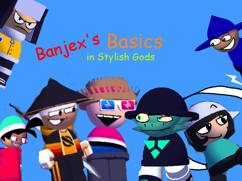Games like Banjex's Basics in Stylish Gods