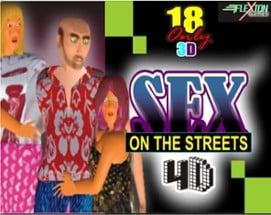 Sex On The Streets 4D Image