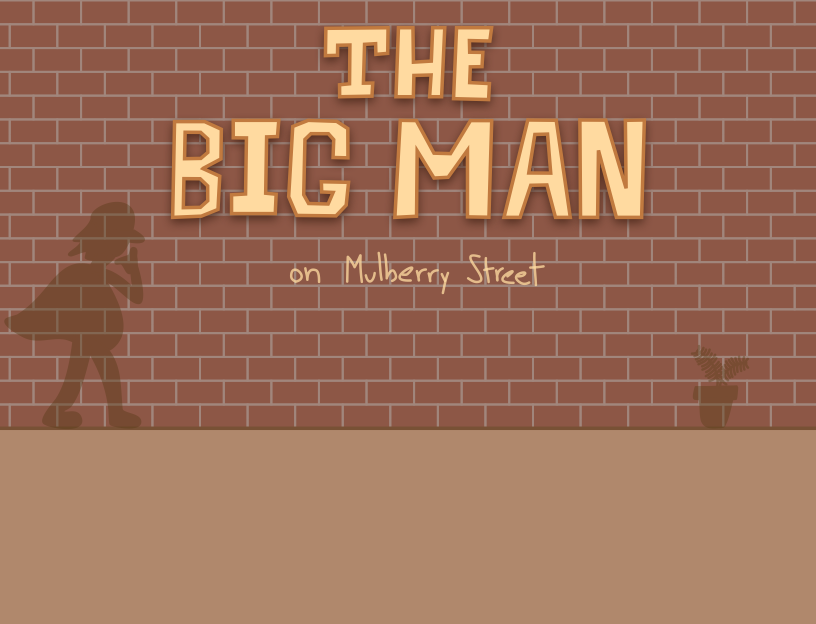 Games like The Big Man on Mulberry Street