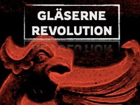 Gläserne Revolution Image