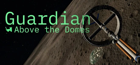 Games like Guardian Above the Domes
