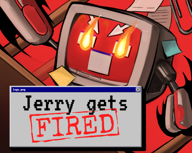 Games like Jerry Gets FIRED