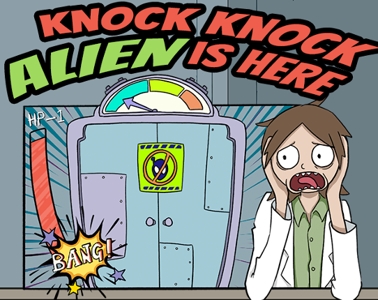 Knock Knock Alien Is Here Image