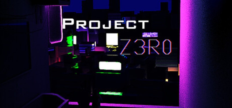 Project: Z3R0 Chapter 1&2 Image