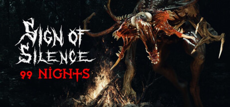 Sign of Silence: 99 Nights Image