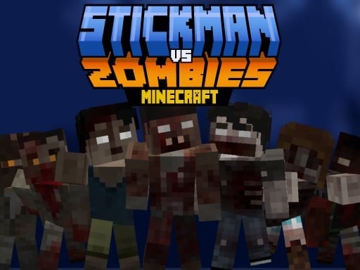Games like Stickman vs Zombies Minecraft