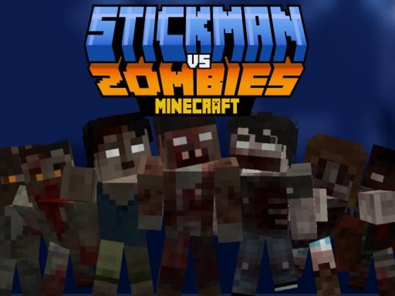 Stickman vs Zombies Minecraft Game Cover