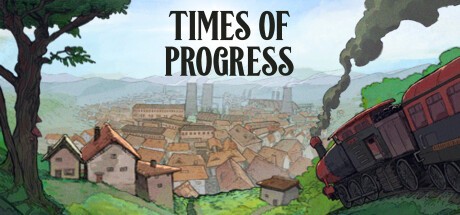 Games like Times of Progress