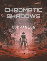 CHROMATIC SHADOWS COMPANION Image