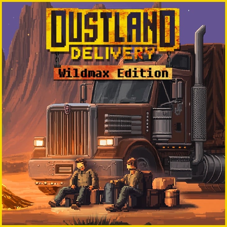 Games like Dustland Delivery (Wildmax Edition)