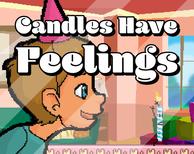 Games like Candles Have Feelings
