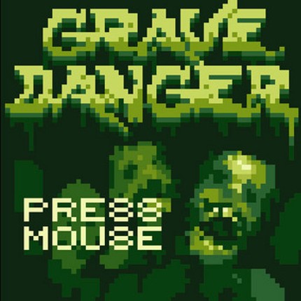 GRAVE DANGER screenshot