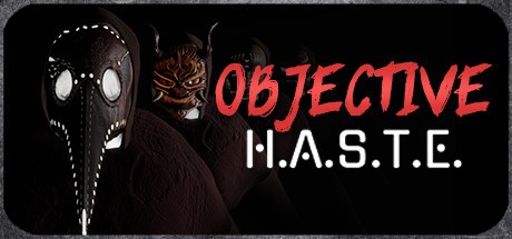 Games like Objective H.A.S.T.E. - Survival Horror Escape