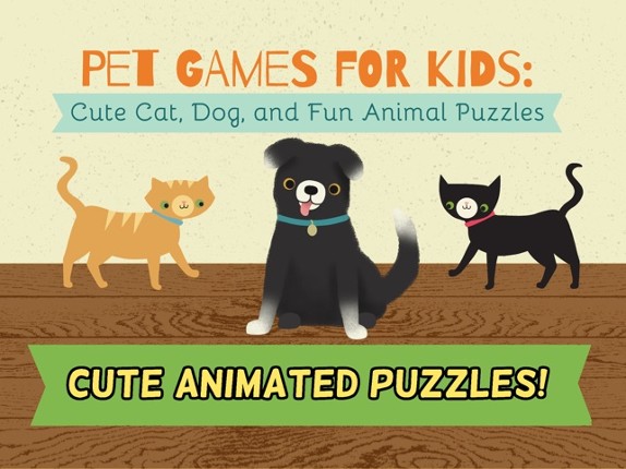 Pet Games for Kids: Cute Cat, Dog, and Fun Animal Puzzles screenshot