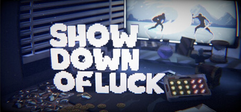 Showdown of Luck Image