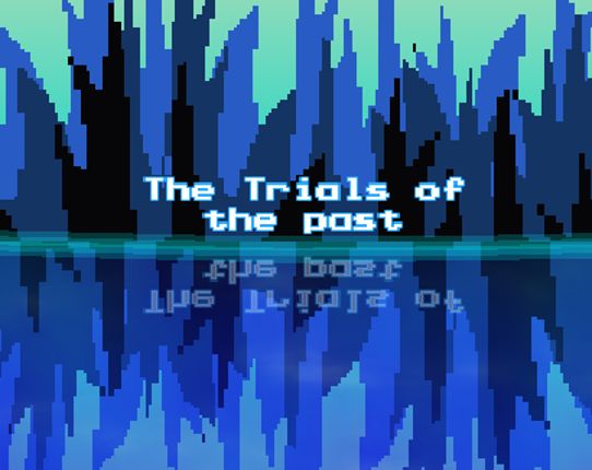 The Trials of  Past Game Cover