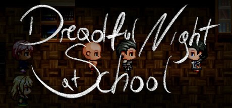 Games like Dreadful Night at School