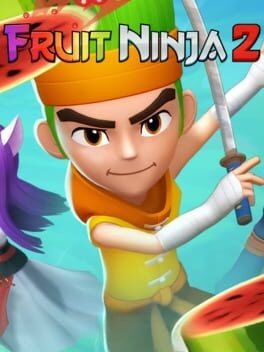 Games like Fruit Ninja 2