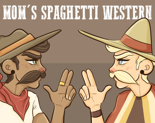 Games like Mom's Spaghetti Western