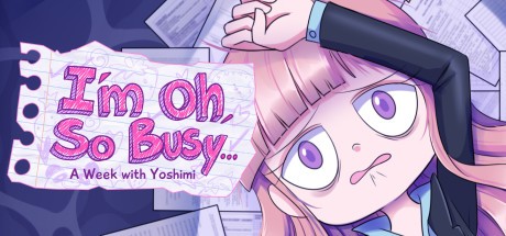 Games like I'm Oh, So Busy...:A Week with Yoshimi