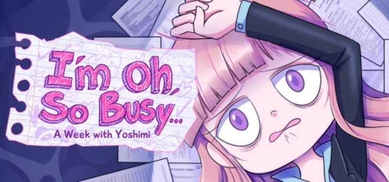 I'm Oh, So Busy...:A Week with Yoshimi Image