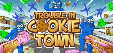 Games like Trouble in Cookie Town