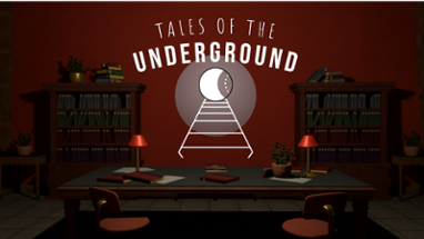 Tales of The Underground Image