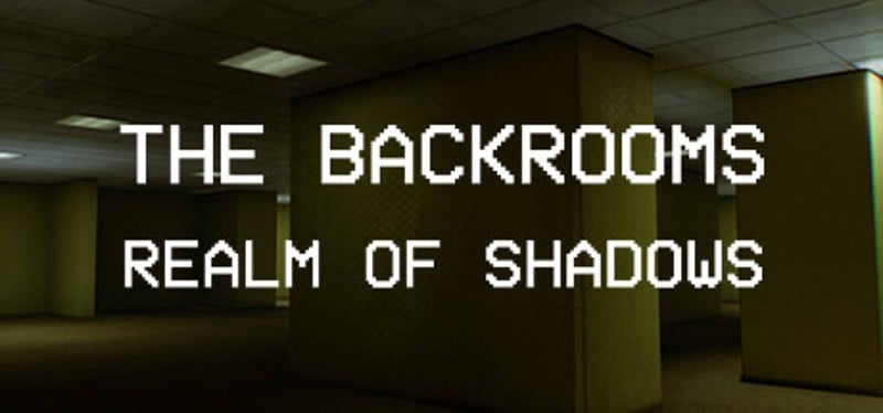 Backrooms: Realm of Shadows Game Cover