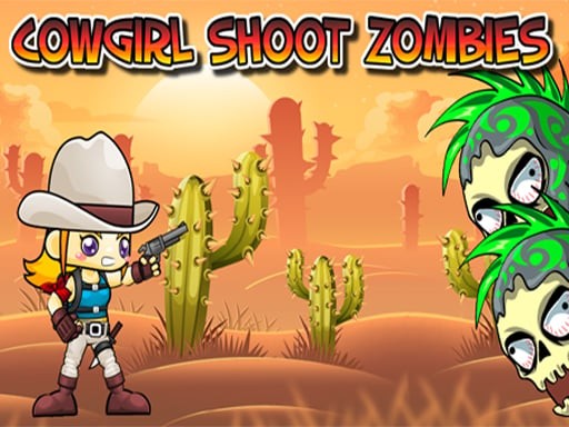 Games like Cowgirl Shoot Zombies