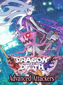 Games like Dragon Marked for Death: Advanced Attackers