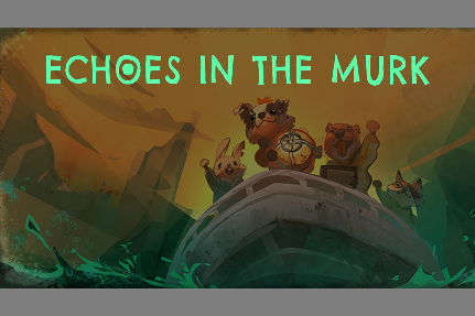 Games like Echoes In The Murk