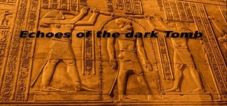 Games like Echoes of the Dark Tomb