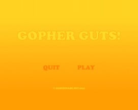 Gopher Guts! Image